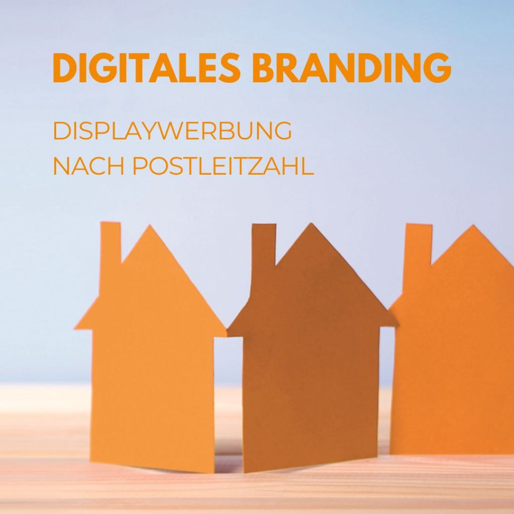 Digitales Branding nach Postleitzahl